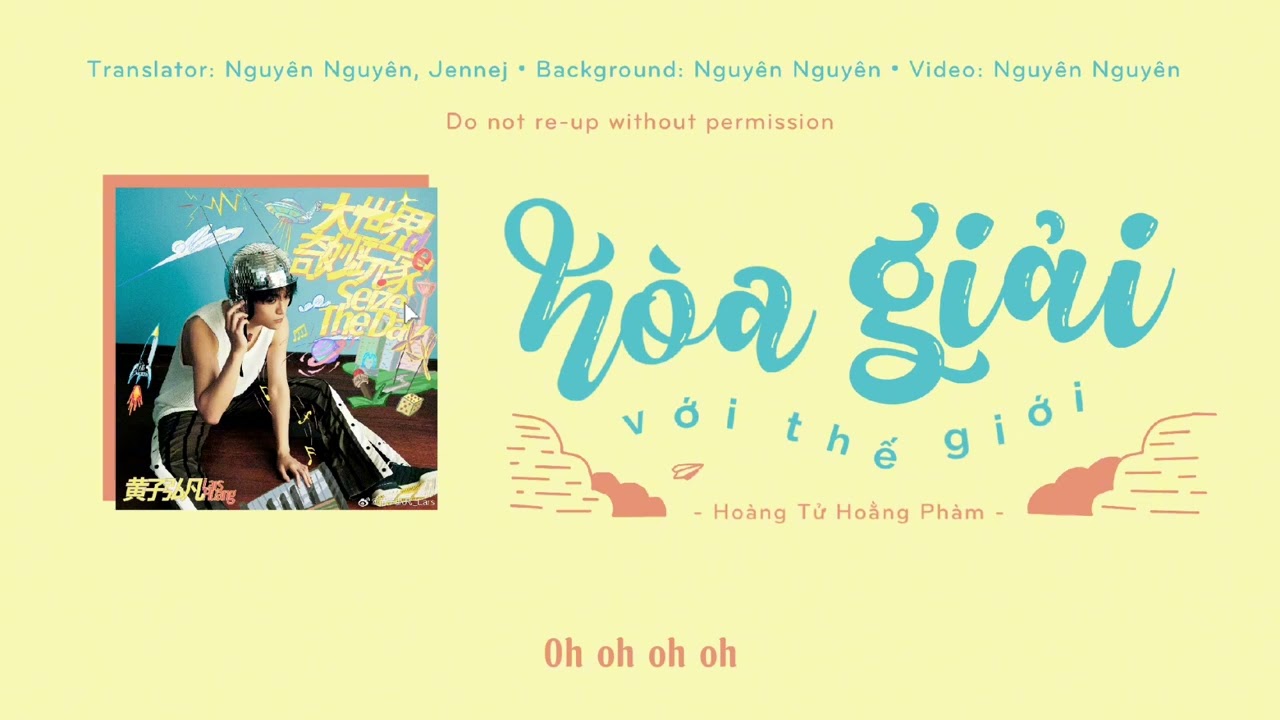[VIETSUB] Hòa giải với thế giới - Hoàng Tử Hoằng Phàm Lars Huang (与世界和解 - 黄子弘凡)