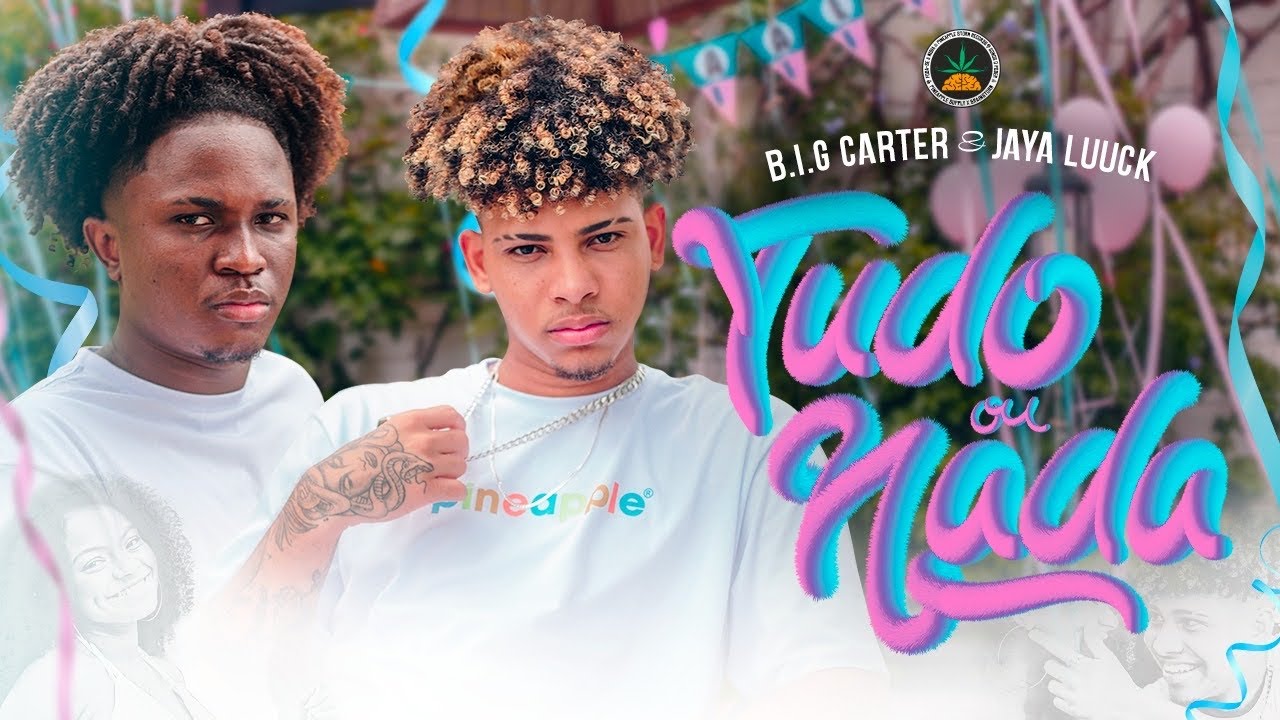 B.I.G Carter e JayA Luuck - Tudo ou Nada (Prod. Lilo Beats)