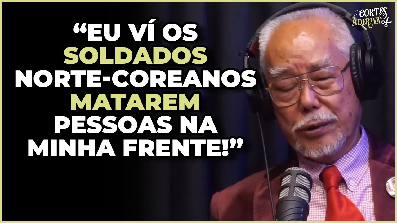Mestre Lee conta como foi a infância durante a guerra das Coréias| À Deriva Cortes