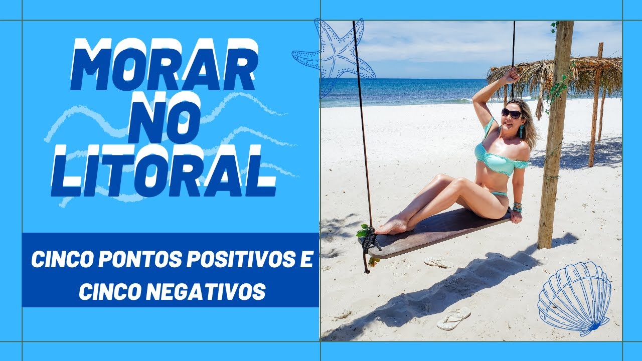 O QUE VOC&Ecirc; PRECISA SABER SOBRE MORAR NO LITORAL  VALE A PENA MORAR NA PRAIA  ALGUNS PONTOS