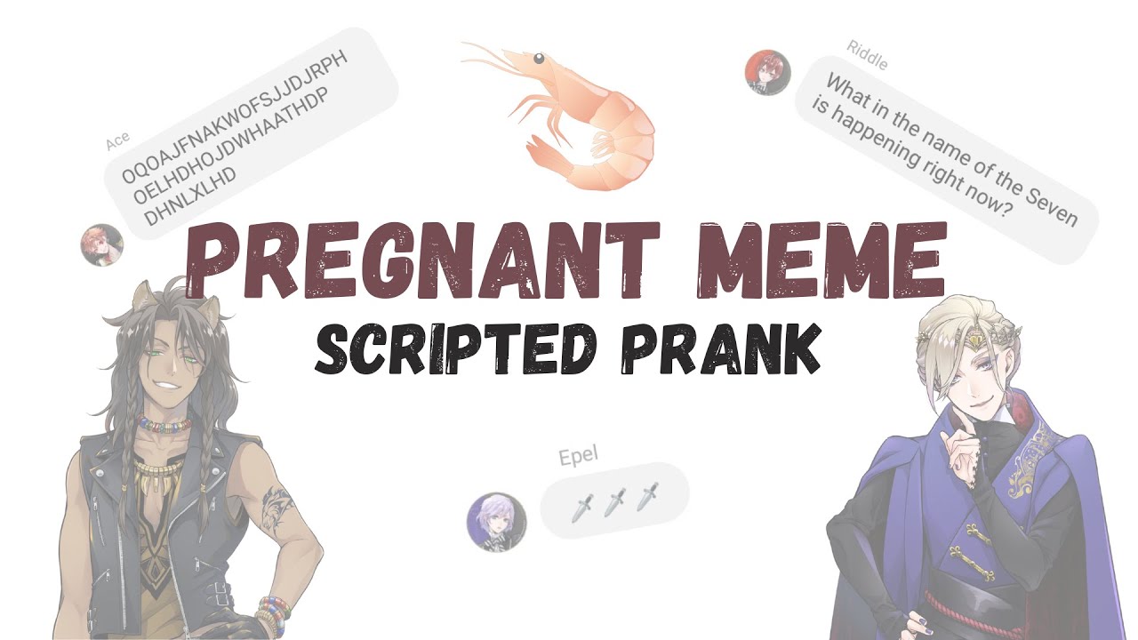 [Twisted Wonderland] F!MC Pregnant meme - Scripted prank