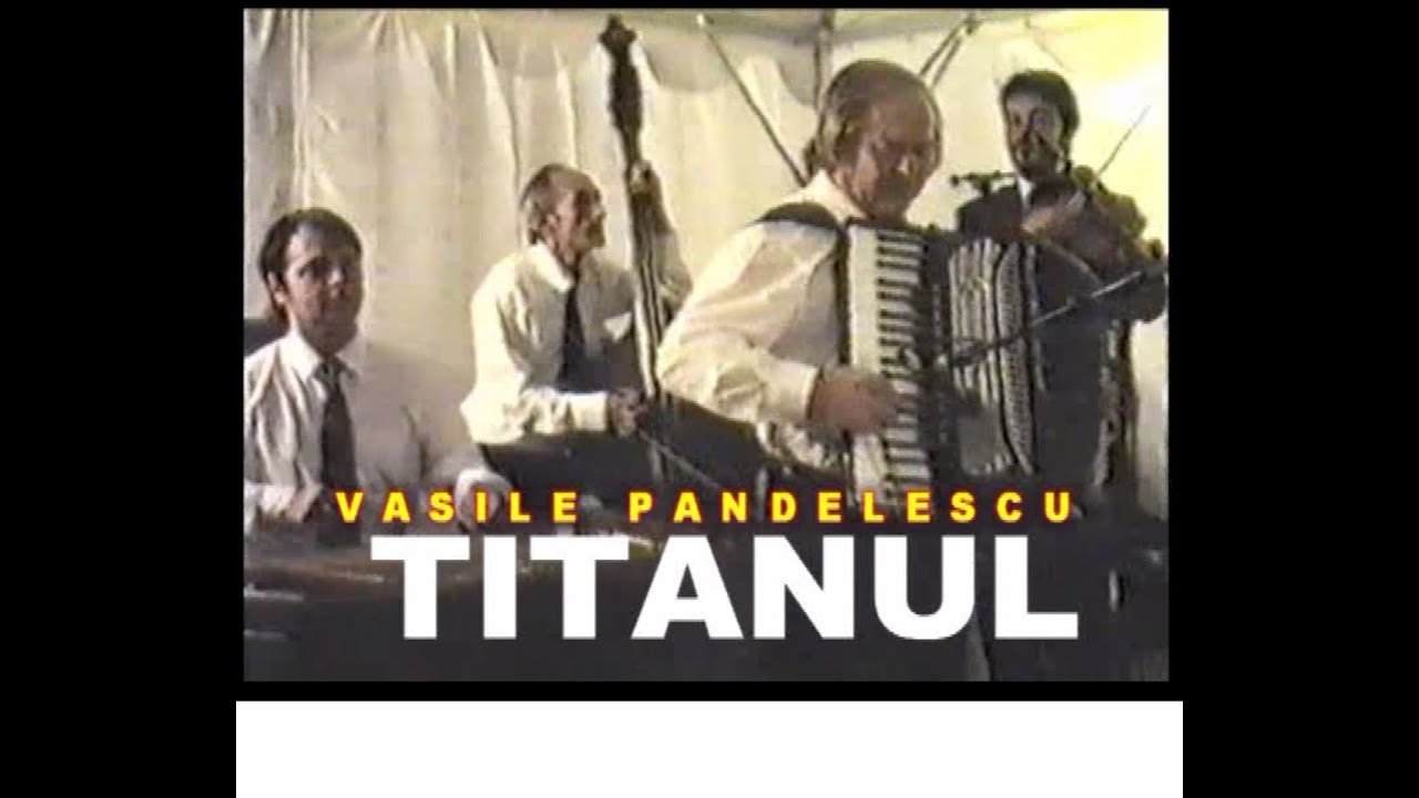 VASILE PANDELESCU - TITANUL Acordeonului