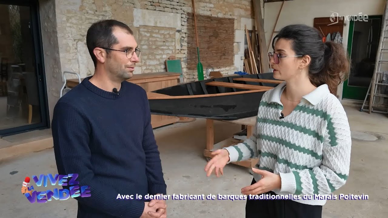 Vivez la Vendée : Avec le dernier fabricant de barques traditionnelles du Marais Poitevin