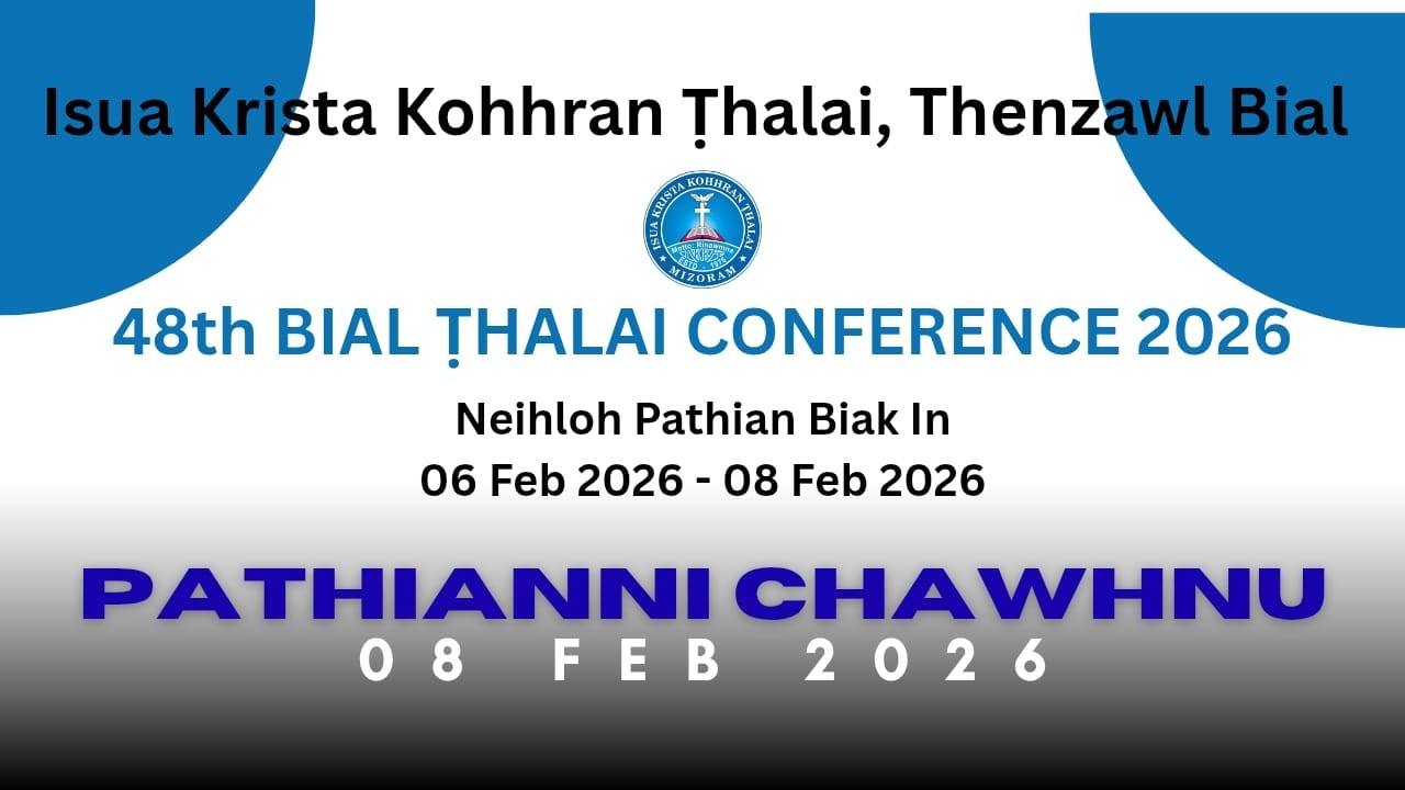Pathianni Chawhnu || 48 Bial Thalai Conference || 08 Feb 2026