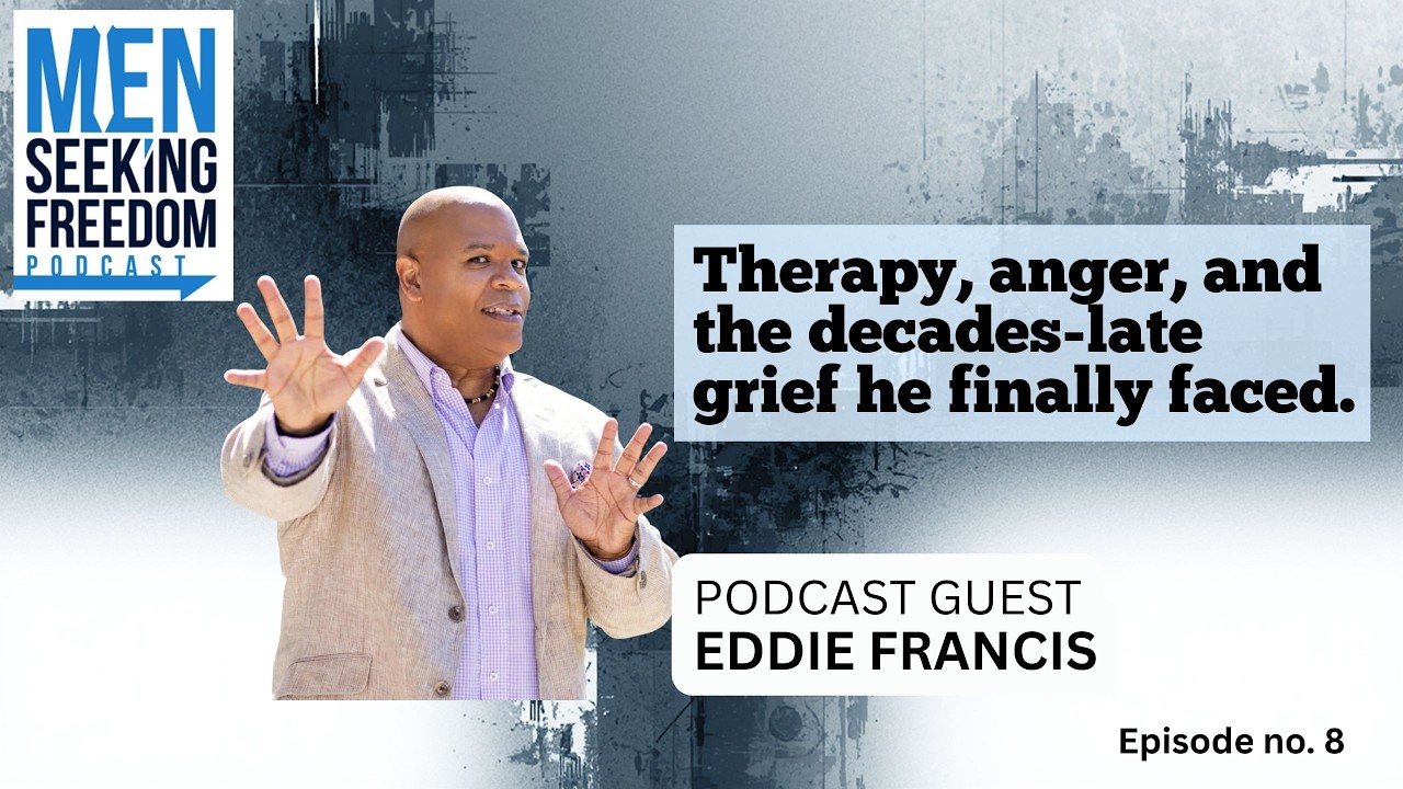 Therapy, anger, and the decades-late grief he finally faced, Ep. 8