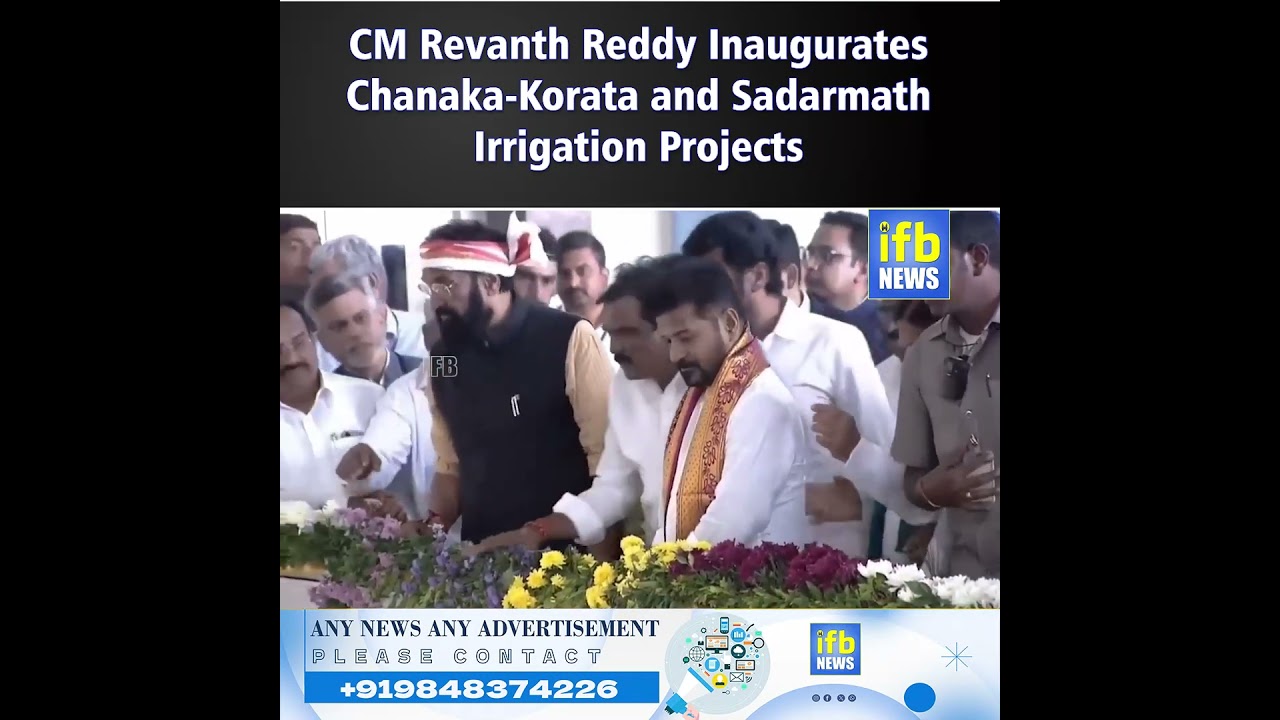 CM Revanth Reddy Inaugurates Chanaka-Korata and Sadarmath Irrigation Projects