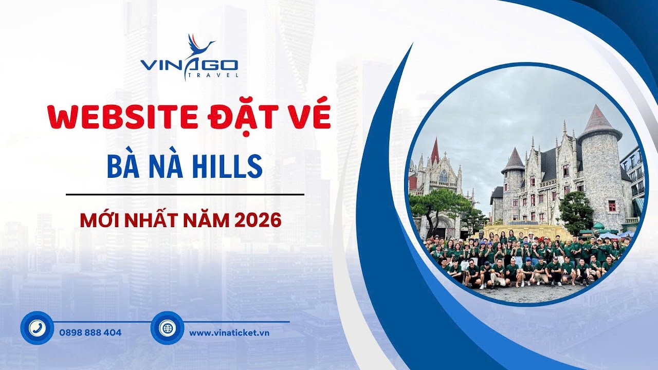 Website đặt vé Bà Nà Hills uy tín nhất 2026