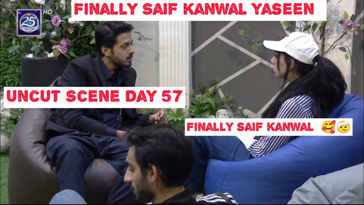 |Uncut Scene Day 57| Saif kanwal Yaseen Discussion Best moment🥰💯Best Moment of the Day💯  