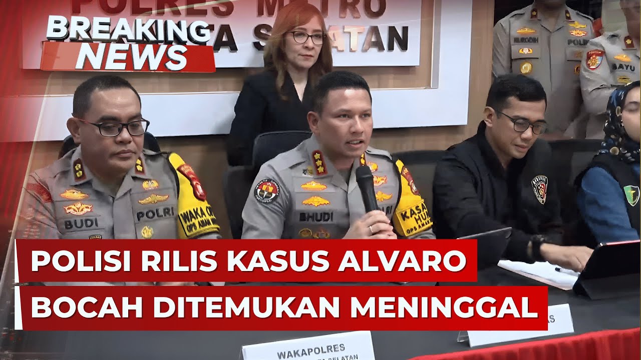 BREAKING NEWS - Polisi Rilis Kasus Alvaro Bocah Hilang yang Ditemukan Meninggal