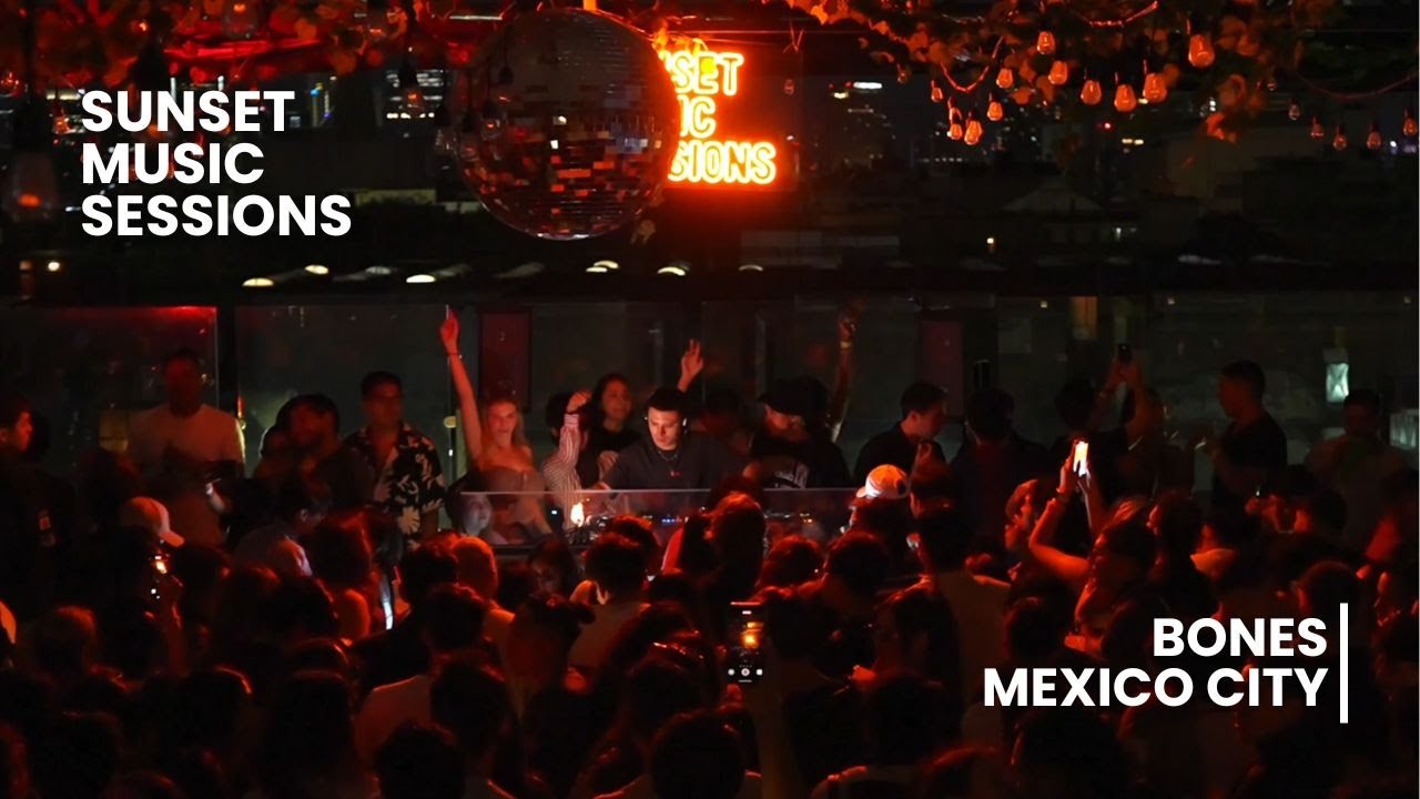 BONES DJ Set at Sunset Music Sessions | Mexico City