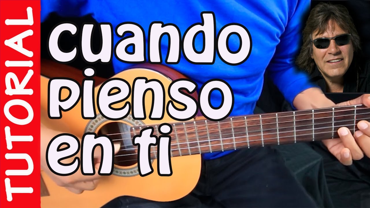 CUANDO PIENSO EN TI - Guitarra Tutorial