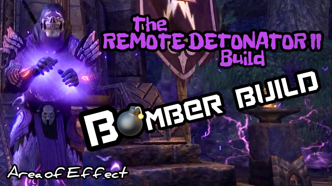 ESO - The Remote Detonator II - Ranged Sorc Bomber Build - Area of Effect