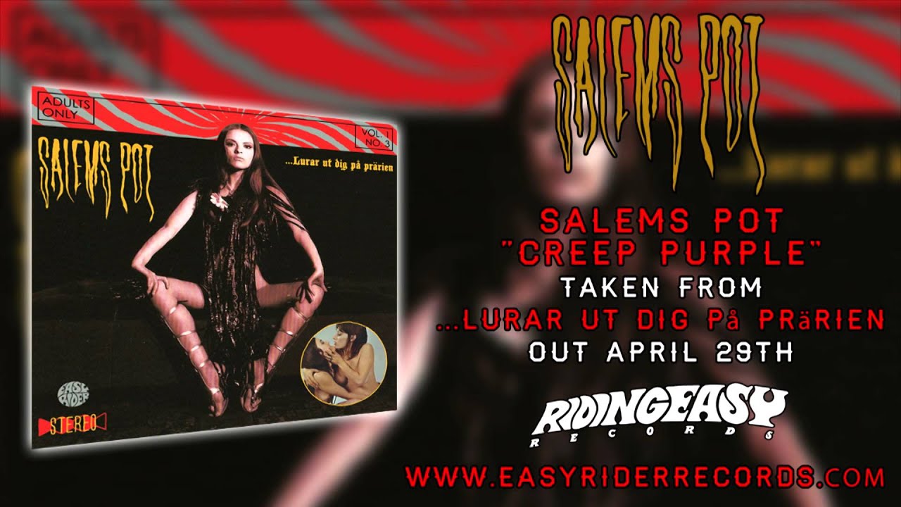 Salem's Pot - Creep Purple | ...Lurar ut dig p&aring; pr&auml;rien | RidingEasy Records