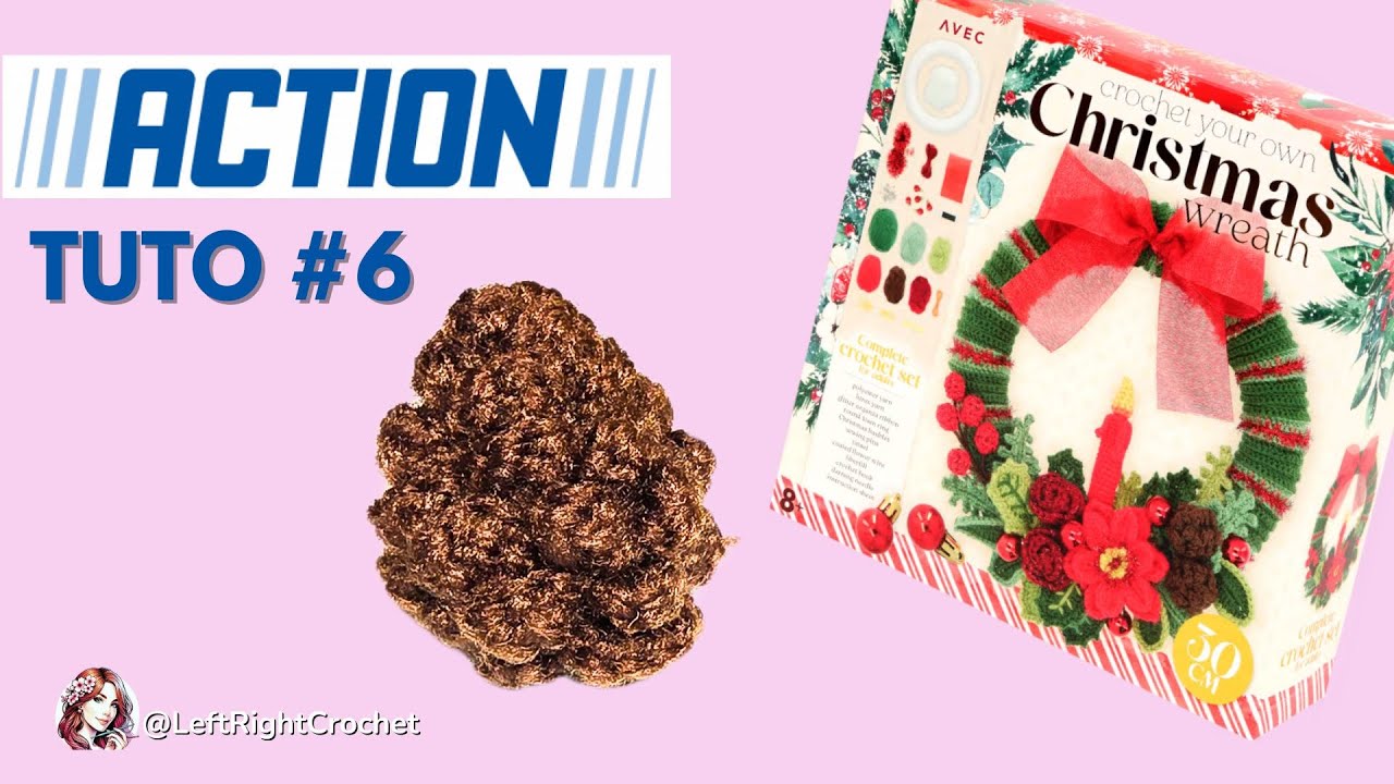 POMMES de PIN au Crochet | Tutoriel Intégral pour Couronne de Noël ACTION 6/9