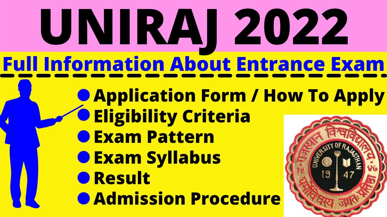 All About UNIRAJ 2022: Notification, Dates, Application, Eligibility, Pattern, Syllabus, Admit Card
