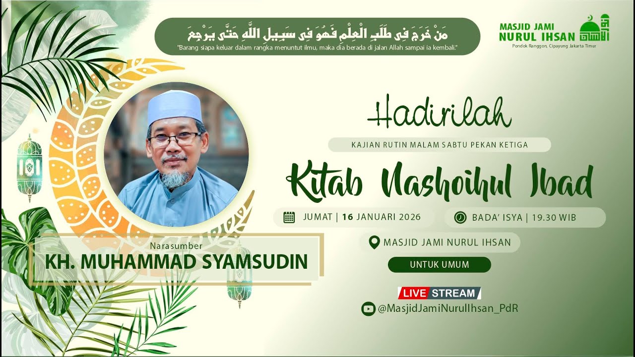 🔴Live Kajian Nashoihul Ibad Bersama KH. Muhammad Syamsudin | Masjid Jami Nurul Ihsan
