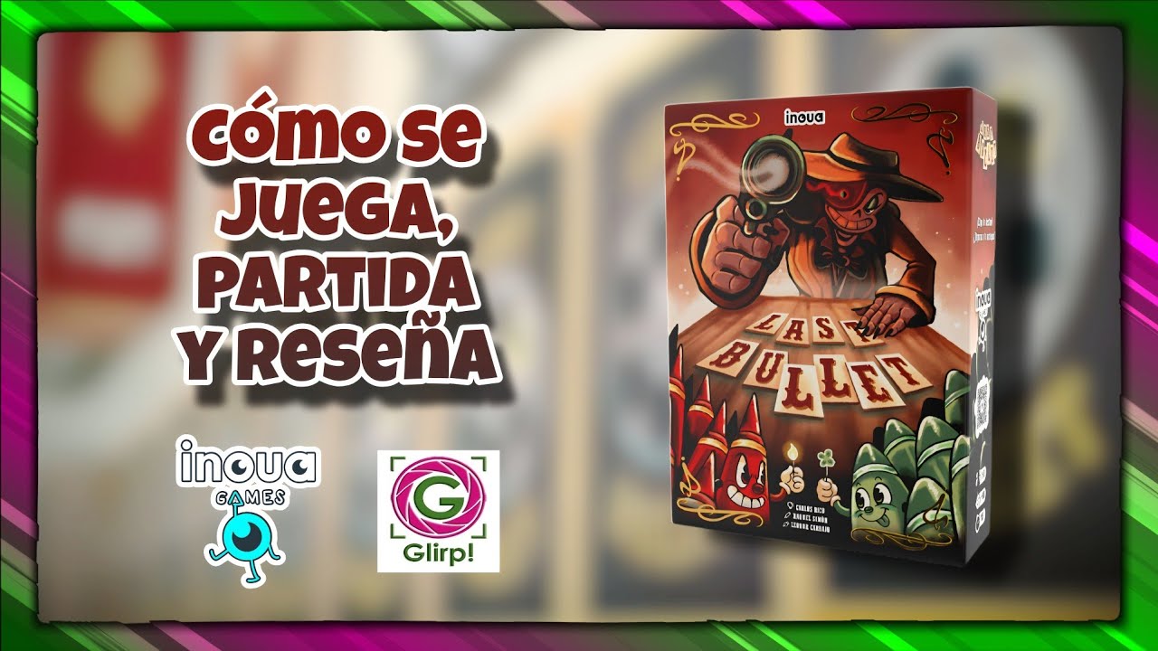 Last Bullet 💥C&oacute;mo se juega + partida a 2 + opini&oacute;n 👀