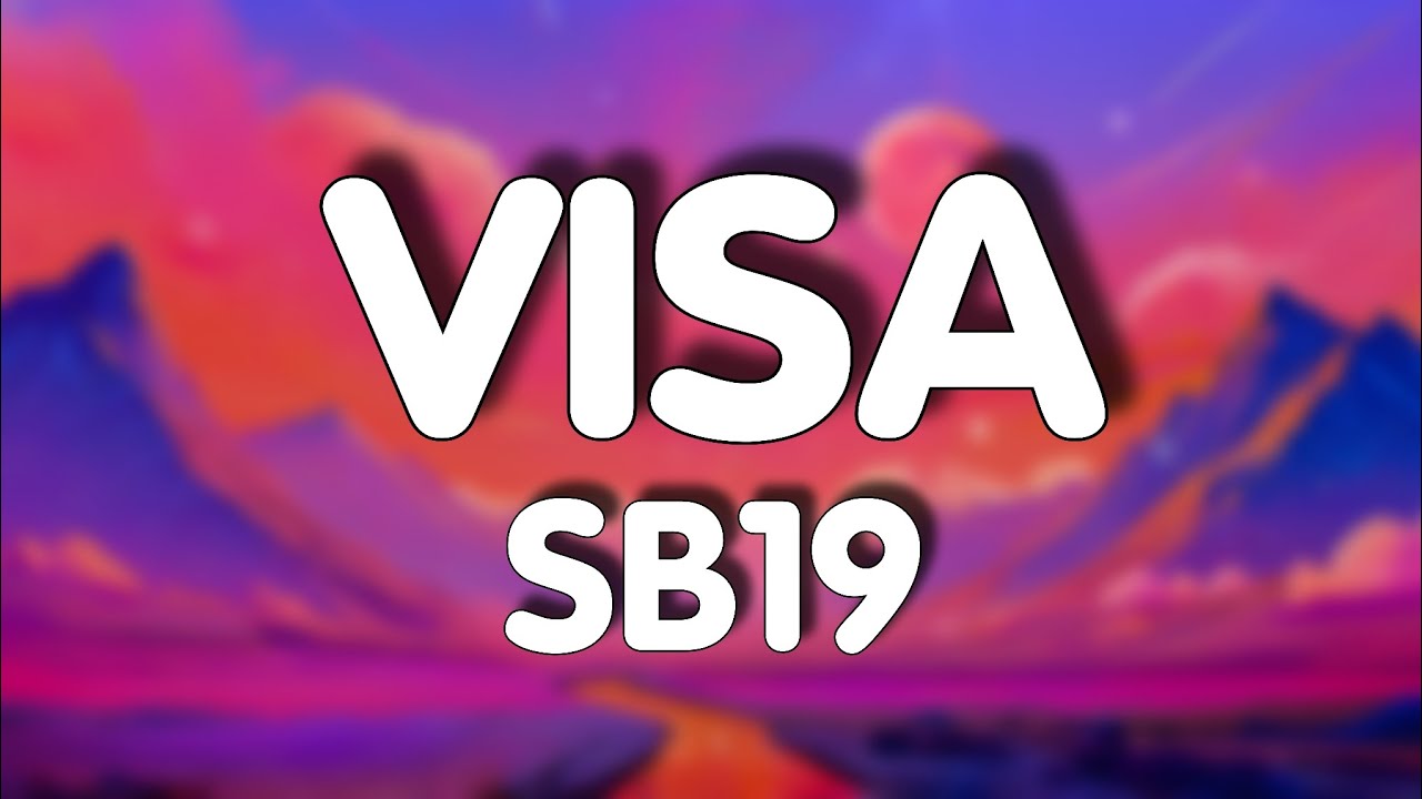 SB19 - VISA (Lyrics)