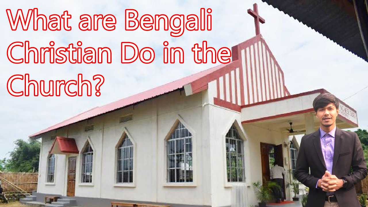 What are Bengali Christian do in the Church 🇧🇩