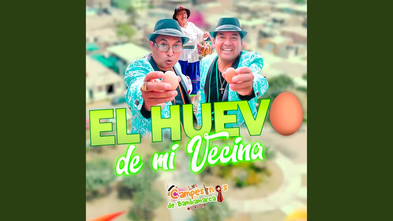 El Huevo De La Vecina (Oficial)