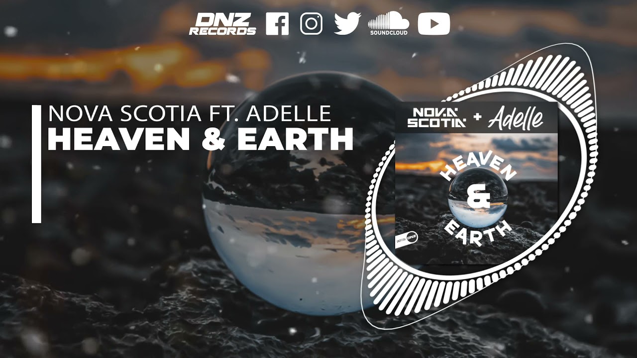 DNZF1106 // NOVA SCOTIA FEAT. ADELLE - HEAVEN & EARTH (Official Video DNZ RECORDS)