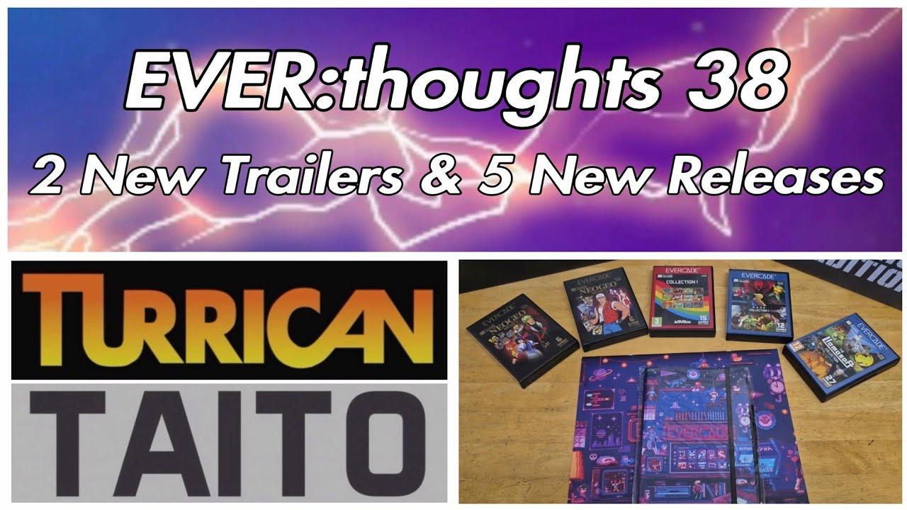 EVER:thoughts 38 | 2 New Trailers & 5 New Releases