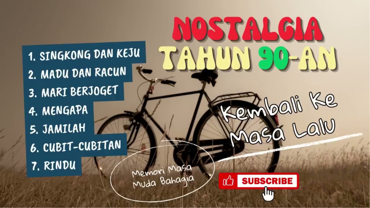 lagu Nostalgia tahun 90 an |  Memori masa muda | Singkong dan Keju, Madu dan Racun