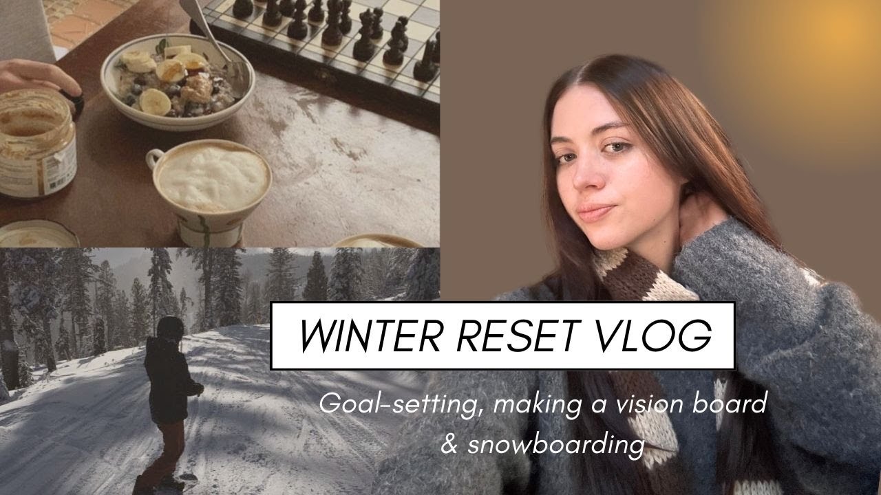 Winter Reset Vlog 💌 Goal-setting, vision board + more