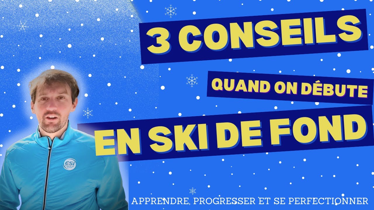 Les 3 conseils les plus importants quand on débute en ski de fond