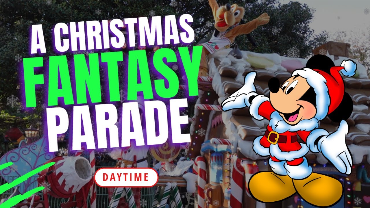 A Christmas Fantasy Parade | Disneyland | Daytime