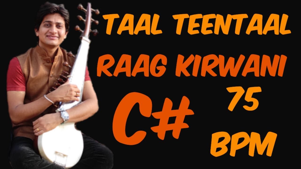 Taal Teentaal, 75 BPM, Raag Kirwani , Scale C# #instrumental #lehra #nagma #teentaal #music#sarod