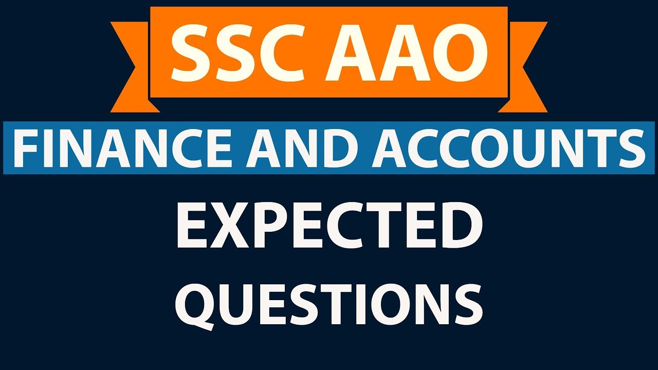 SSC CGL AAO 2017 Expected Questions from Finance and Accounts - Set 1 - Assistant audit officer