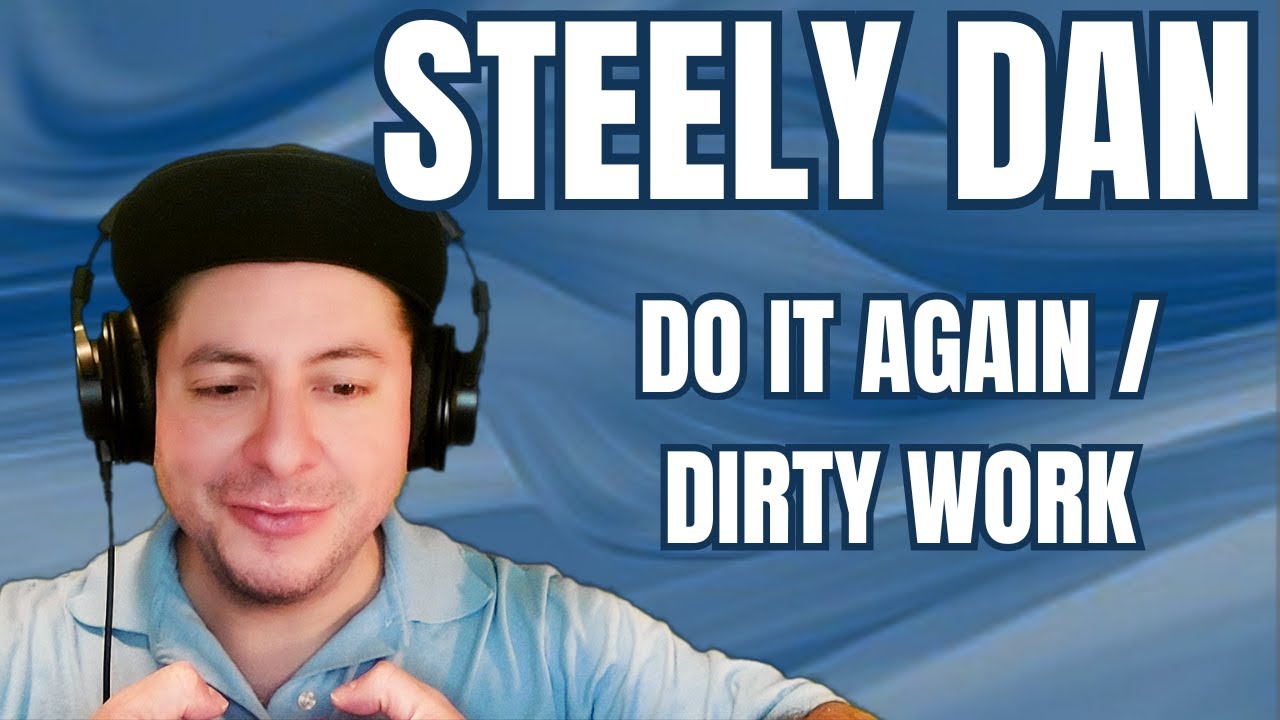 FIRST TIME HEARING in full- Steely Dan- 