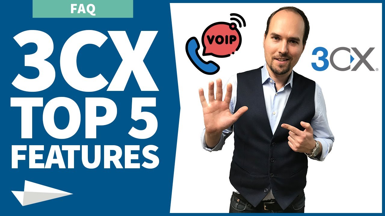 Die Top 5 Features einer 3CX VoIP Telefonanlage