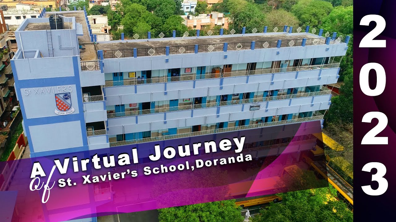 A VIRTUAL JOURNEY || St  Xavier's School, Doranda