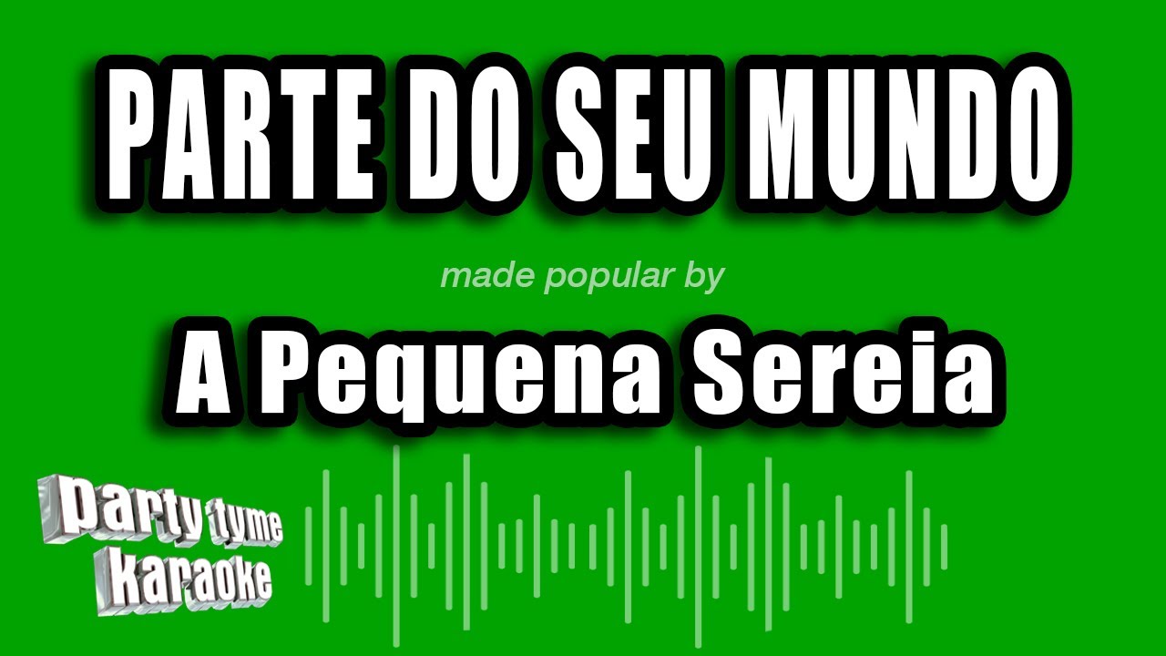 A Pequena Sereia - Parte Do Seu Mundo (Versão Karaokê)