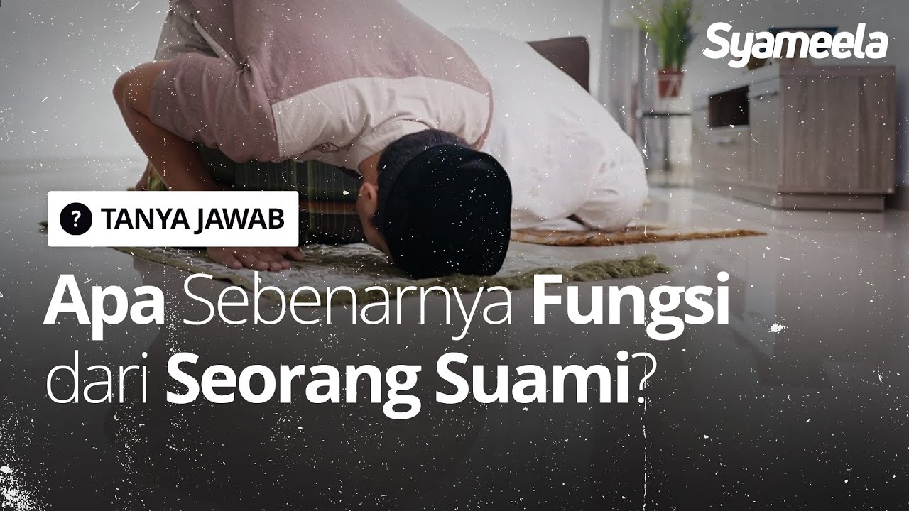 Q&A : Pada Hakikatnya, Apa Sebenarnya Fungsi dari Seorang Suami? | Abu Bassam Oemar Mita