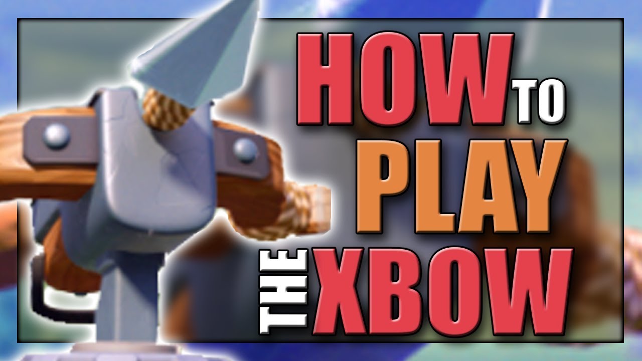 How To Play The Xbow | THE BEST XBOW SIEGE Player | Clash Royale