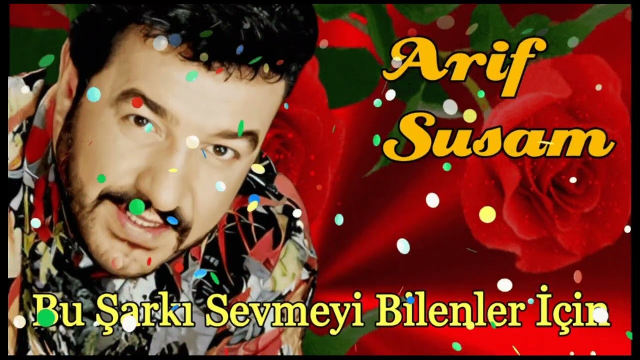 Arif Susam - Bu Şarkı Sevmeyi Bilenler İ&ccedil;in