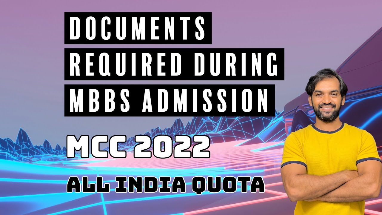 Documents required during MBBS admission | MCC 2022 | All India Quota counselling