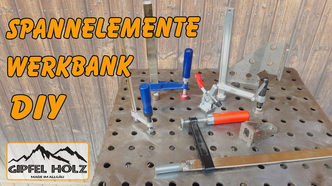 Spannelemente - Niederspanner für die Werkbank / Schweißtisch selber bauen