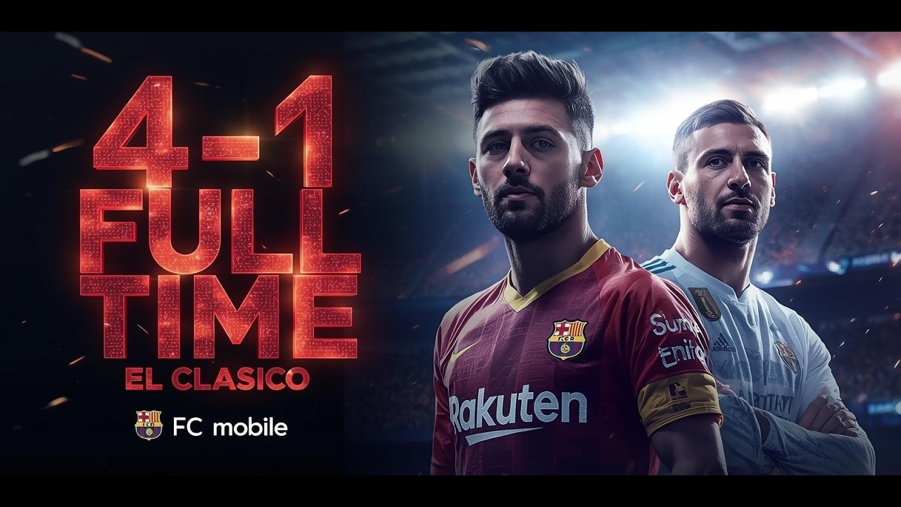 FCB vs Real Madrid 🔥 4-1 DOMINATION! Lewandowski BRACE 😱 | FC Mobile