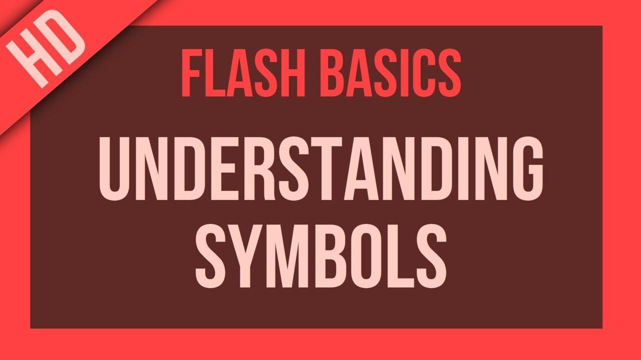 Flash Basics: Understanding Symbols