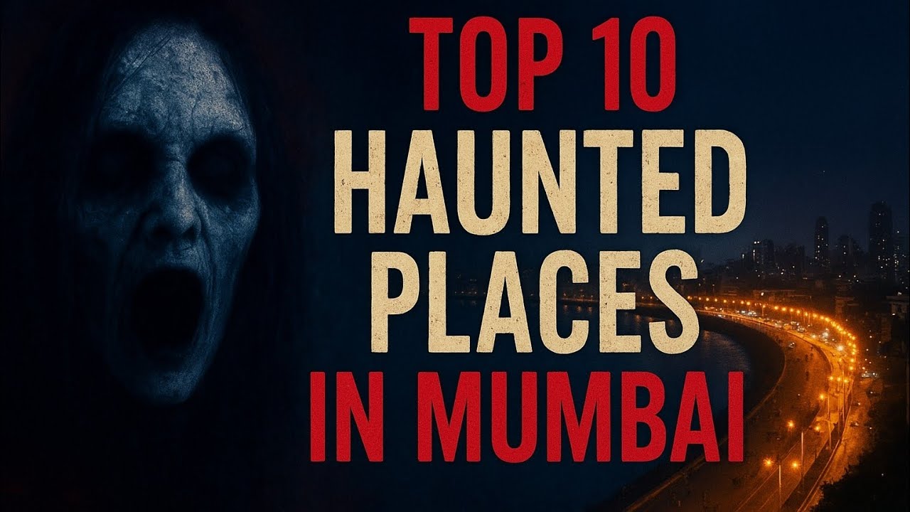 “Mumbai ke Sabse Darawne Jagah — Aap Yahan Jaane Ki Himmat Karoge?”