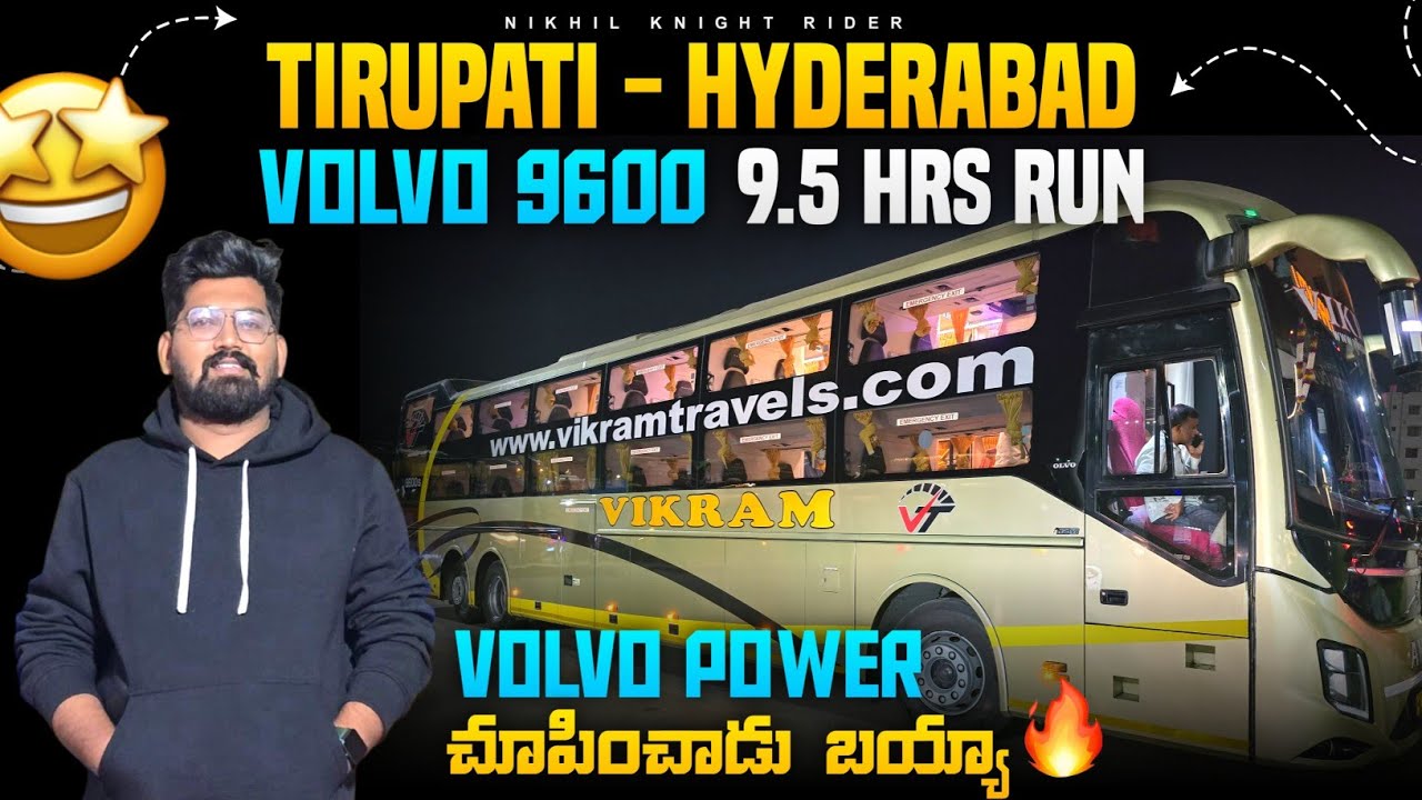 TIRUPATI TO HYDERABAD NIGHT VOLVO BUS JOURNEY | VIKRAM TRAVELS 9600 | TELUGU VLOG