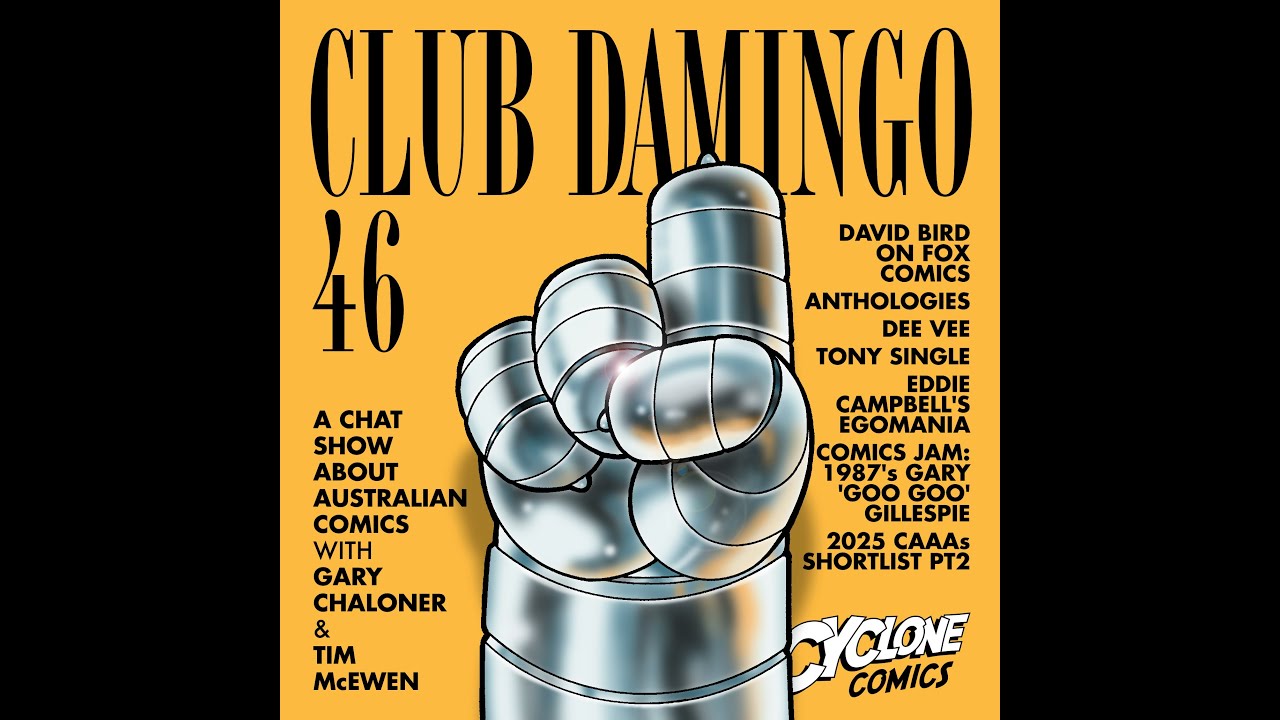 Club Damingo 46 | Anthologies, Dee Vee, Tony Single, Gary 'Goo Goo' Gillespie, CAAA Shortlist pt 2