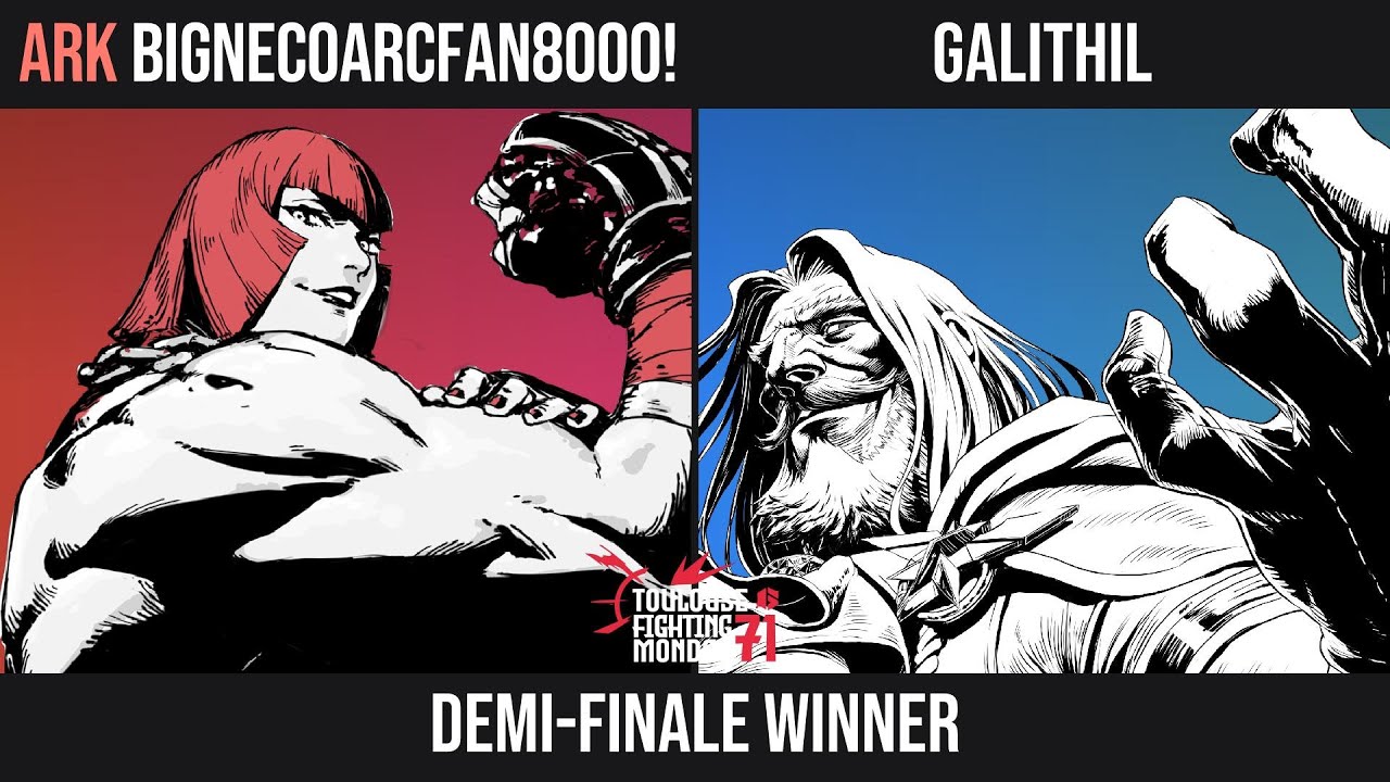 Toulouse Fighting Monday - Galithil vs ARK | BigNecoArcFan8000! - Demi-finale Winner