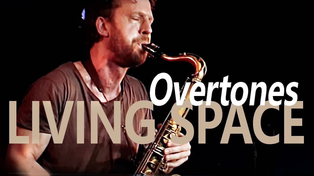 LIVING SPACE  Overtones |  Bergen Jazzforum