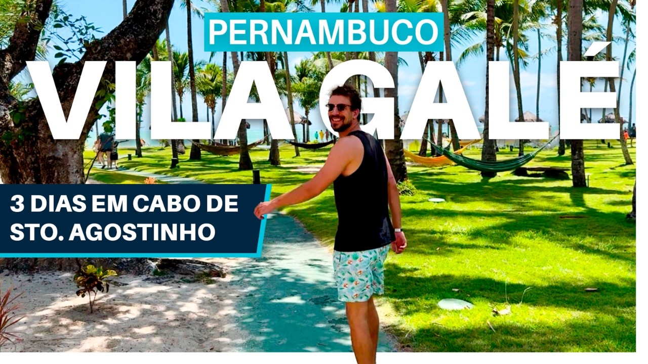 VILA GALÉ, PERNAMBUCO - RESORT ALL INCLUSIVE e TUDO que você PRECISA SABER!