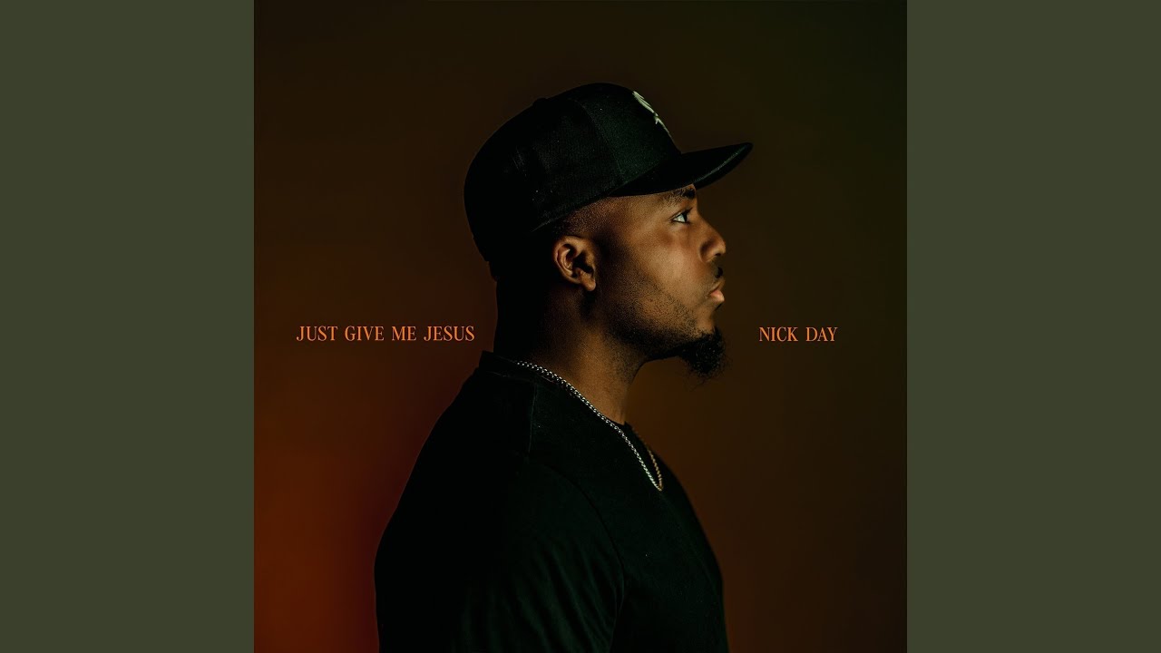 Just Give Me Jesus